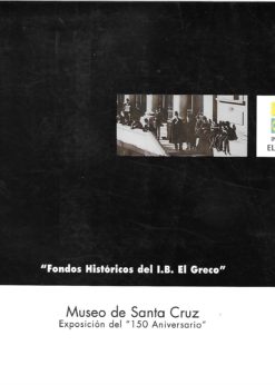 04799 247x346 - FONDOS HISTORICOS DEL I B EL GRECO MUSEO DE SANTA CRUZ EXPOSICION DEL 150 ANIVERSARIO