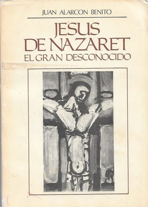 19985 510x715 - JESUS DE NAZARET EL GRAN DESCONOCIDO