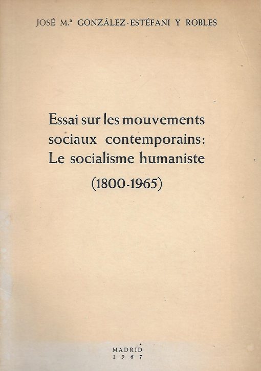 29724 2 510x725 - ESSAI SUR LES MOUVEMENTS CONTEMPORAINS LE SOCIALISME HUMANISTE 1800-1965