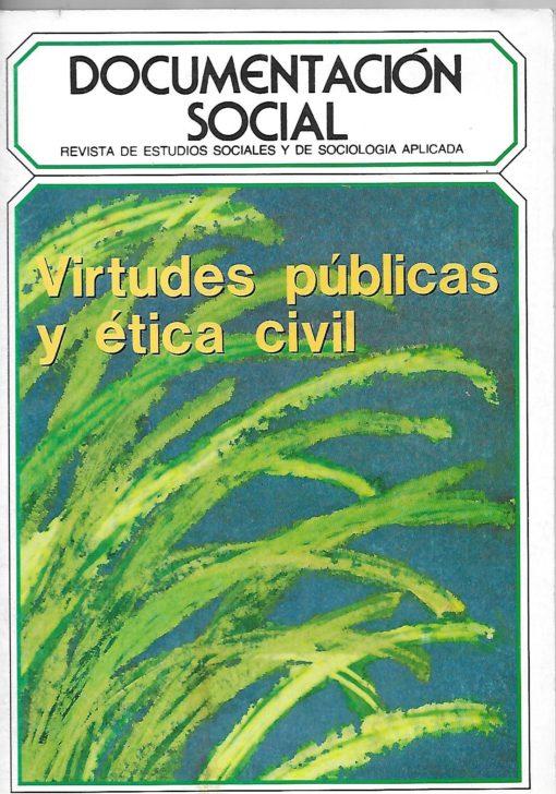 29836 510x728 - DOCUMENTACION SOCIAL REVISTA DE ESTUDIOS SOCIALES Y SOCIOLOGIA APLICADA NUM 83 VIRTUDES PUBLICAS Y ETICA CIVIL