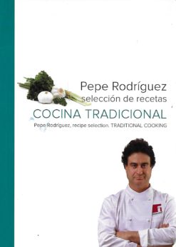 34766 247x346 - PEPE RODRIGUEZ SELECCION DE RECETAS COCINA TRADICIONAL