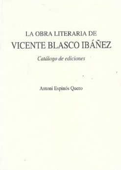 35570 247x346 - LA OBRA LITERARIA DE VICENTE BLASCO IBAÑEZ CATALOGO DE EDICIONES