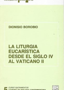 37844 247x346 - LA LITURGIA EUCARISTICA DESDE EL SIGLO IV AL VATICANO II