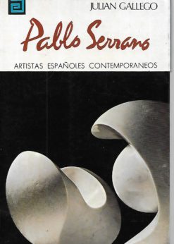 39502 247x346 - ARTISTAS ESPAÑOLES CONTEMPORANEOS NUM 8 PABLO SERRANO SERIE ESCULTORES