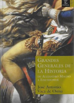 44574 247x346 - GRANDES GENERALES DE LA HISTORIA DE ALEJANDRO MAGNO A EISENHOWER