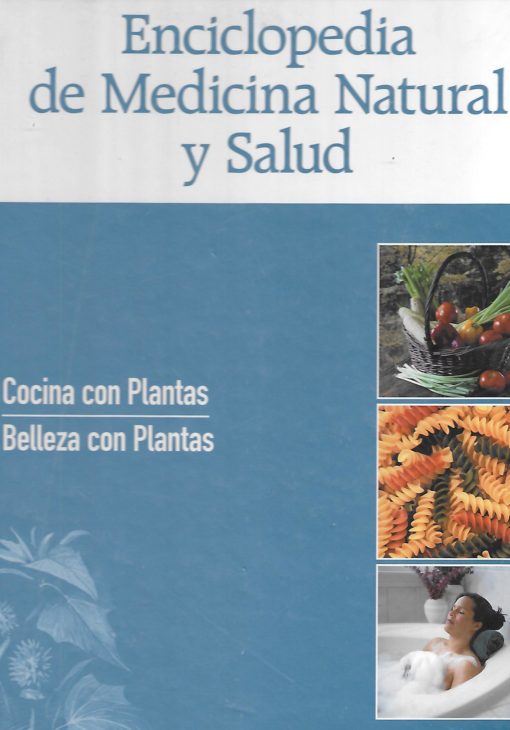 46190 510x730 - COCINA CON PLANTAS BELLEZA CON PLANTAS ENCICLOPEDIA DE MEDICINA NATURAL Y SALUD