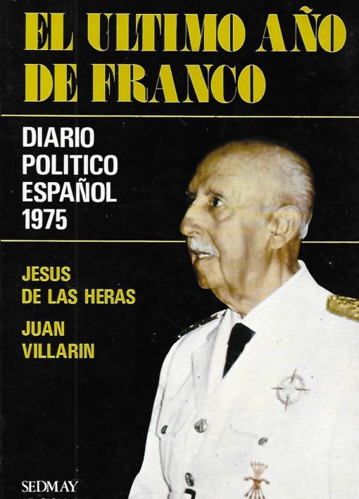 47327 510x710 - EL ULTIMO AÑO DE FRANCO DIARIO POLITICO ESPAÑOL 1975