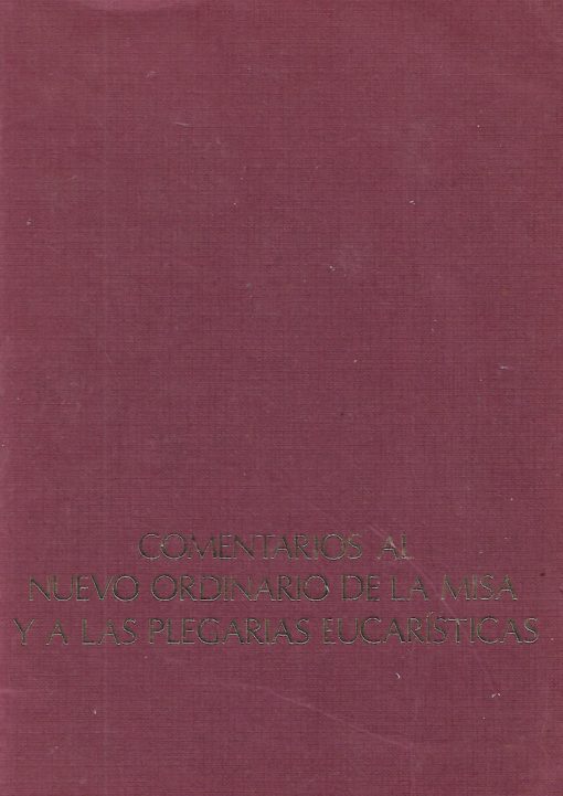 49986 510x721 - COMENTARIOS AL NUEVO ORDINARIO DE LA MISA Y A LAS PLEGARIAS EUCARISTICAS