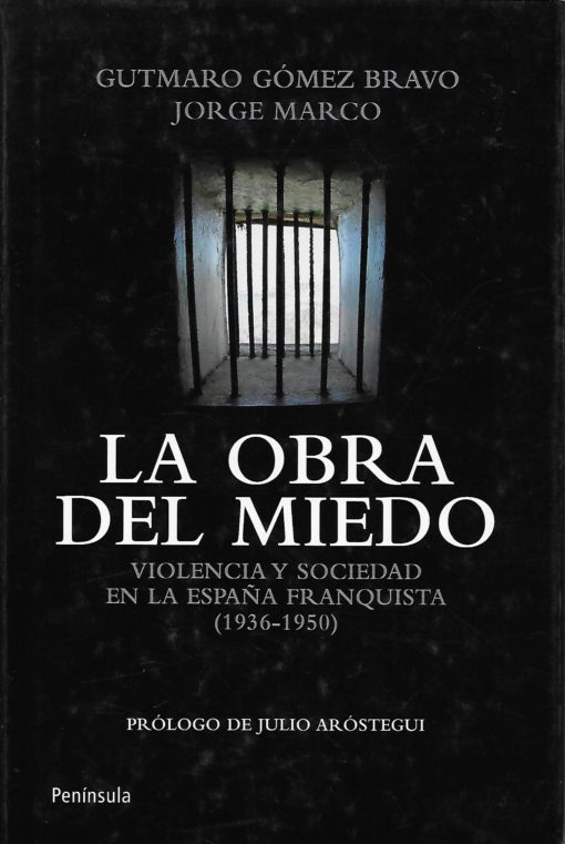 50008 510x761 - LA OBRA DEL MIEDO VIOLENCIA Y SOCIEDAD EN LA ESPAÑA FRANQUISTA (1936-1950)