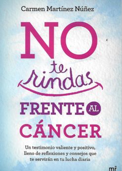 50025 247x346 - NO TE RINDAS FRENTE AL CANCER