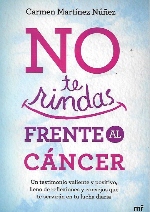50025 510x720 - NO TE RINDAS FRENTE AL CANCER