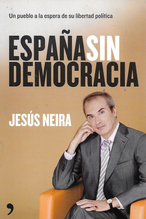 50041 510x761 - ESPAÑA SIN DEMOCRACIA UN PUEBLO A LA ESPERA DE SU LIBERTAD POLITICA