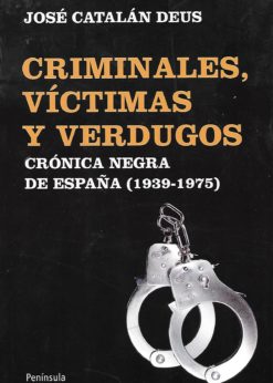 5056 247x346 - CRIMINALES VICTIMAS Y VERDUGOS CRONICA NEGRA DE ESPAÑA ( 1939-1975 )