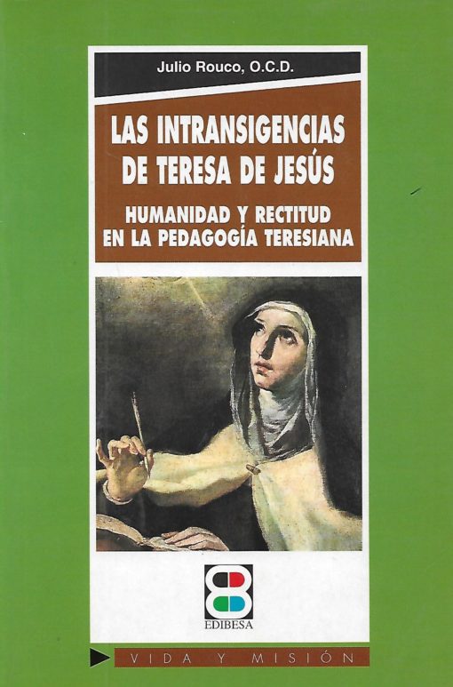 51158 510x773 - LAS INTRANSIGENCIAS DE TERESA DE JESUS HUMANIDAD Y RECTITUD EN LA PEDAGOGIA TERESIANA
