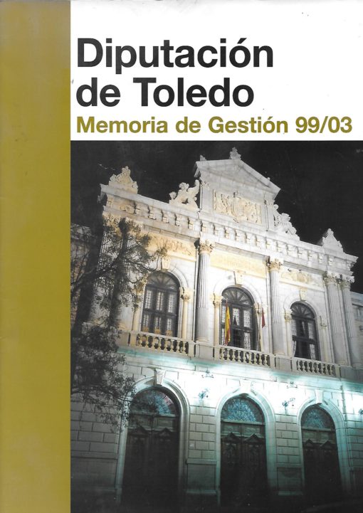 51847 510x721 - DIPUTACION DE TOLEDO MEMORIA DE GESTION 99/03