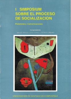 80230 2 247x346 - I SIMPOSIUM SOBRE EL PROCESO DE SOCIALIZACION PONENCIAS Y COMUNICACIONES