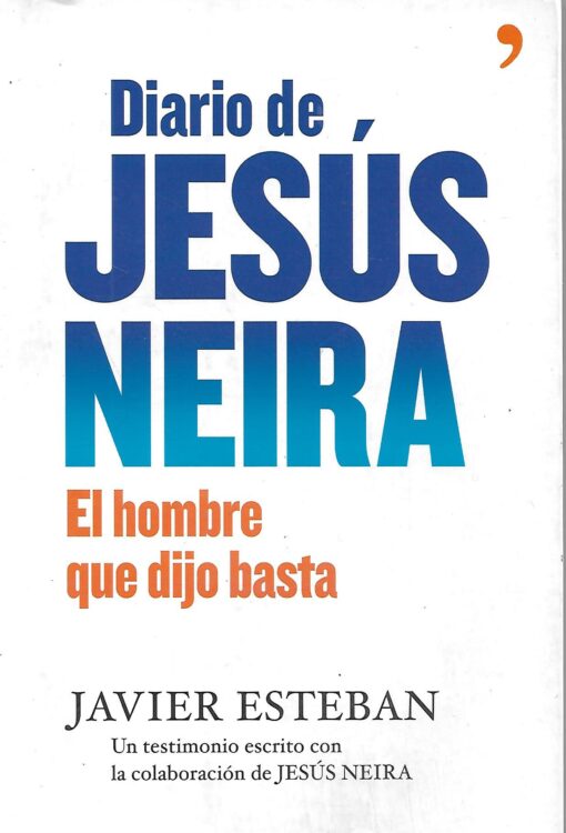 16093 510x750 - DIARIO DE JESUS NEIRA EL HOMBRE QUE DIJO BASTA