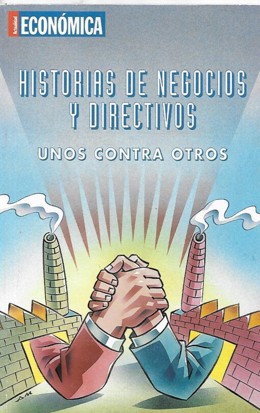26424 510x810 - HISTORIAS DE NEGOCIOS Y DIRECTIVOS UNOS CONTRA OTROS