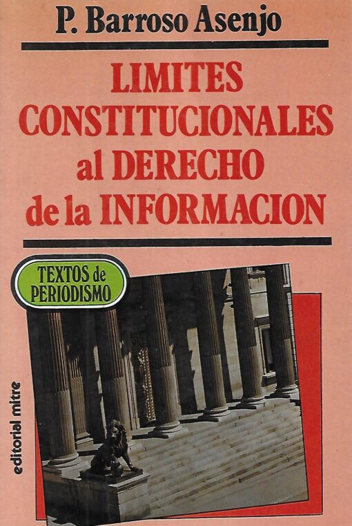 36780 510x761 - LIMITES CONSTITUCIONALES AL DERECHO DE LA INFORMACION