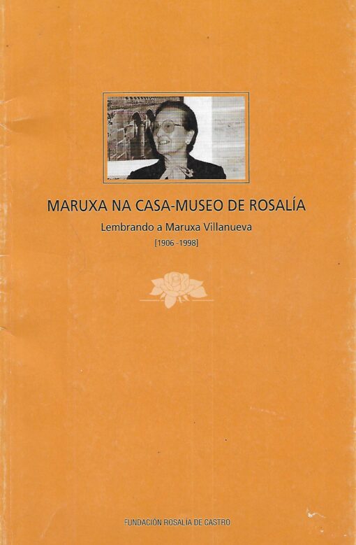 45914 510x779 - MARUXA NA CASA MUSEO DE ROSALIA LEMBRANDO A MARUXA VILLANUEVA