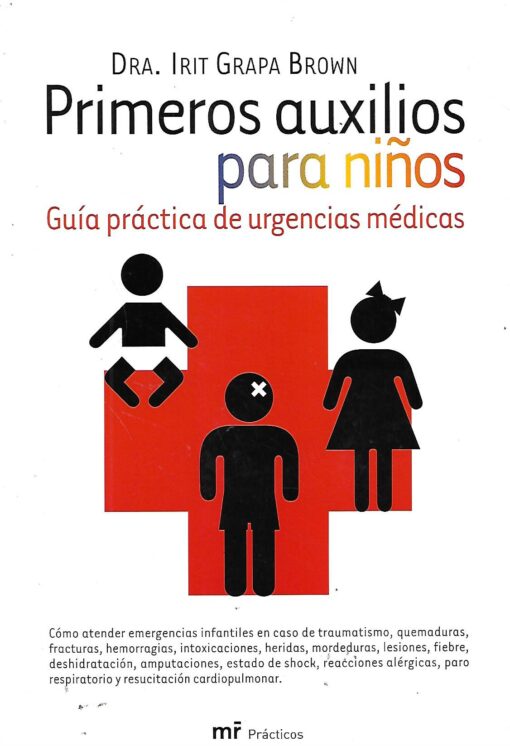 51649 510x746 - PRIMEROS AUXILIOS PARA NIÑOS GUIA PRACTICA DE URGENCIAS MEDICAS