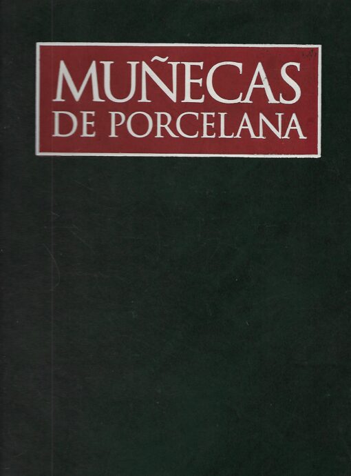52069 510x690 - EL MARAVILLOSO MUNDO DE LAS MUÑECAS DE PORCELA TOMO 1