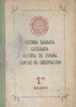 06486 247x346 - HISTORIA SAGRADA GEOGRAFIA HISTORIA DE ESPAÑA CIENCIAS DE OBSERVACION 1 GRADO