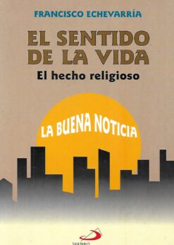 10095 247x346 - EL SENTIDO DE LA VIDA EL HECHO RELIGIOSO