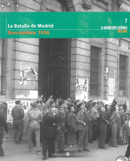 38510 510x630 - LA GUERRA CIVIL ESPAÑOLA MES A MES NUM 7 LA BATALLA DE MADRID NOVIEMBRE 1936
