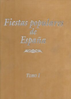 43008 1 247x346 - FIESTAS POPULARES DE ESPAÑA TOMO I Y II
