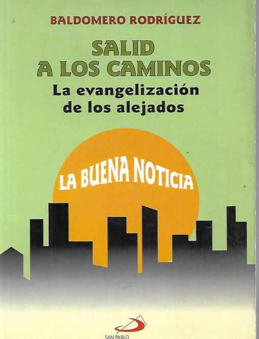 28502 510x668 - SALID A LOS CAMINOS LA EVANGELIZACION DE LOS ALEJADOS