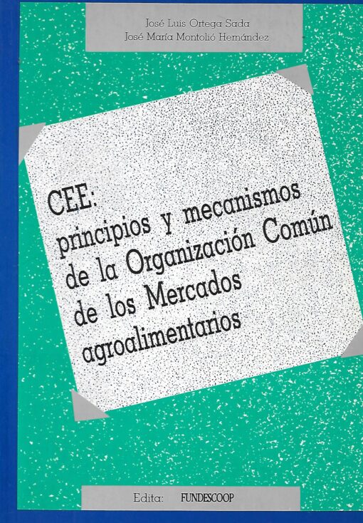 05758 1 510x734 - CEE PRINCIPIOS Y MECANISMOS DE LA ORGANIZACION COMUN DE LOS MERCADOS AGROALIMENMTARIOS