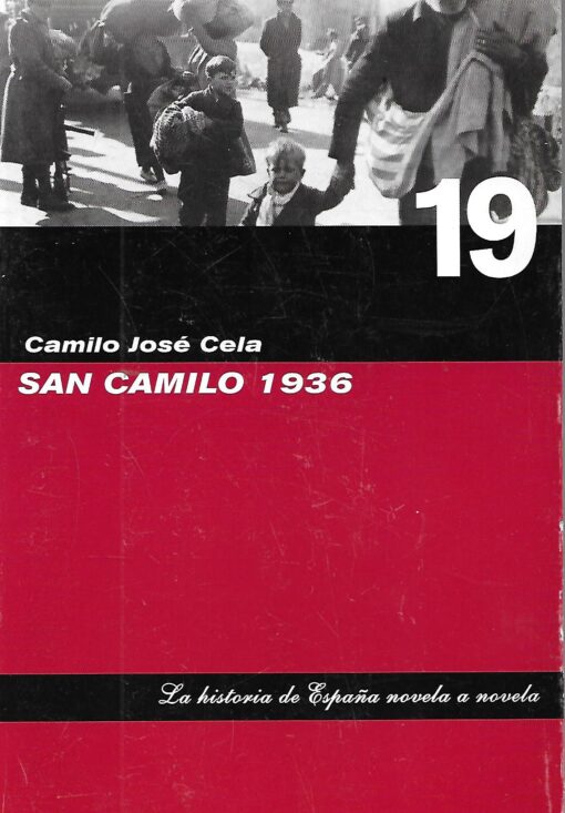 46422 510x733 - SAN CAMILO 1936 LA HISTORIA DE ESPAÑA NOVELA A NOVELA 19