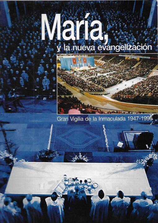 04097 510x719 - MARIA Y LA NUEVA EVANGELIZACION GRAN VIGILIA DE LA INMACULADA 1947-1996