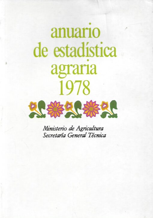 47581 510x726 - ANUARIO DE ESTADISTICA AGRARIA 1978