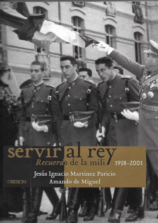80205 510x720 - SERVIR AL REY RECUERDO DE LA MILI 1938-2001