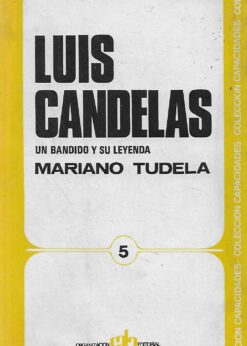 45067 247x346 - LUIS CANDELAS UN BANDIDO Y SU LEYENDA