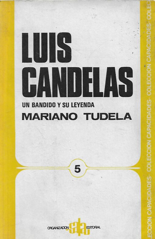 45067 510x784 - LUIS CANDELAS UN BANDIDO Y SU LEYENDA
