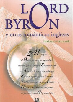 90571 247x346 - LORD BYRON Y OTROS ROMANTICOS INGLESES