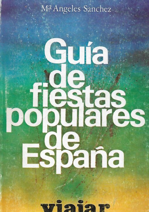 33301 510x725 - GUIA DE FIESTAS POPULARES DE ESPAÑA VIAJAR
