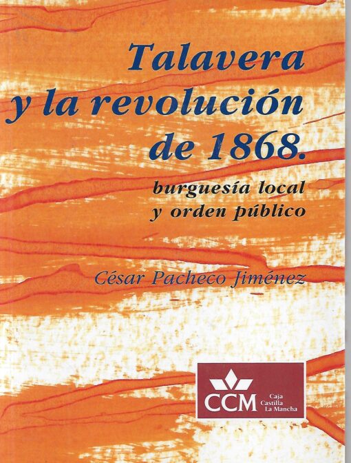 11133 510x672 - TALAVERA Y LA REVOLUCION DE 1868 BURGUESIA LOCAL Y ORDEN PUBLICO