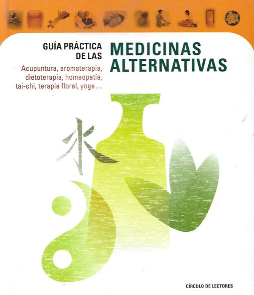 27757 510x592 - GUIA PRACTICA DE LAS MEDICINAS ALTERNATIVAS ACUPUNTURA AROMATERAPIA