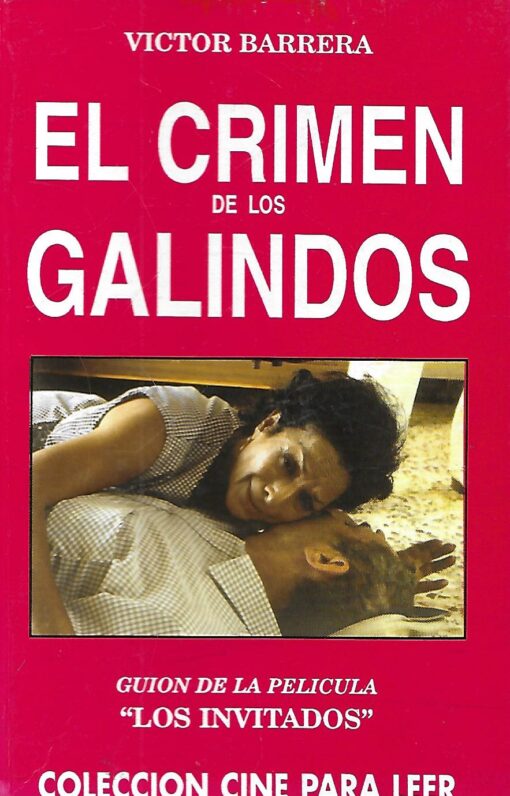 48624 510x796 - EL CRIMEN DE LOS GALINDOS GUION DE LA PELICULA LOS INVITADOS