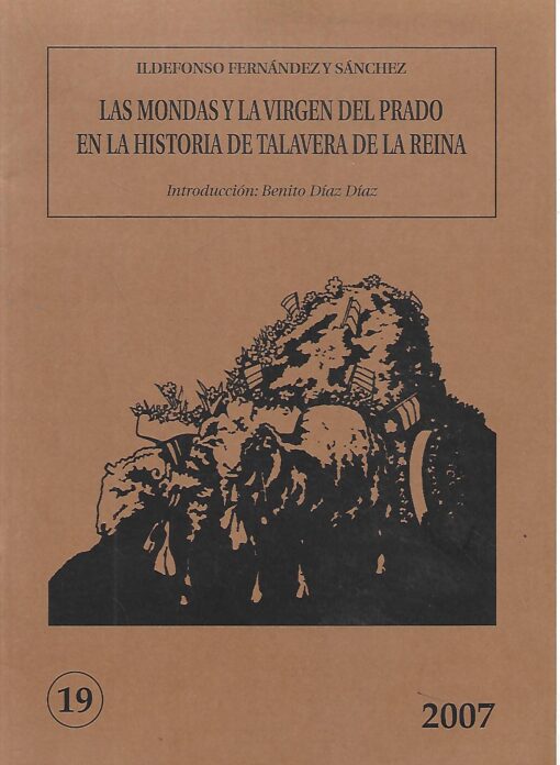 36218 510x696 - LAS MONDAS Y LA VIRGEN DEL PRADO EN LA HISTORIA DE TALAVERA DE LA REINA