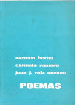 13838 247x346 - POEMAS CARMEN HERAS CARMELO ROMERO JUAN J RUIZ