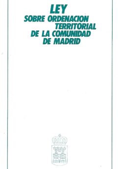 36051 247x346 - LEY SOBRE ORDENACION TERRITORIAL DE LA COMUNIDAD DE MADRID