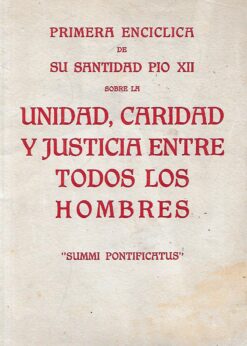 35539 1 247x346 - UNIDAD CARIDAD Y JUSTICIA ENTRE TODOS LOS HOMBRES PRIMERA ENCICLICA