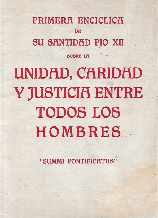 35539 1 510x704 - UNIDAD CARIDAD Y JUSTICIA ENTRE TODOS LOS HOMBRES PRIMERA ENCICLICA