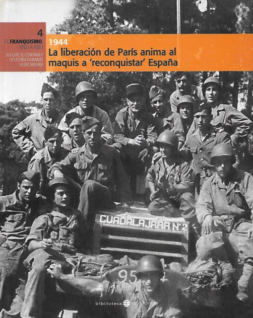 32980 510x640 - EL FRANQUISMO AÑO A AÑO NUM 4 LA LIBERACION DE PARIS ANIMA AL MAQUIS A RECONQUISTAR ESPAÑA 1944
