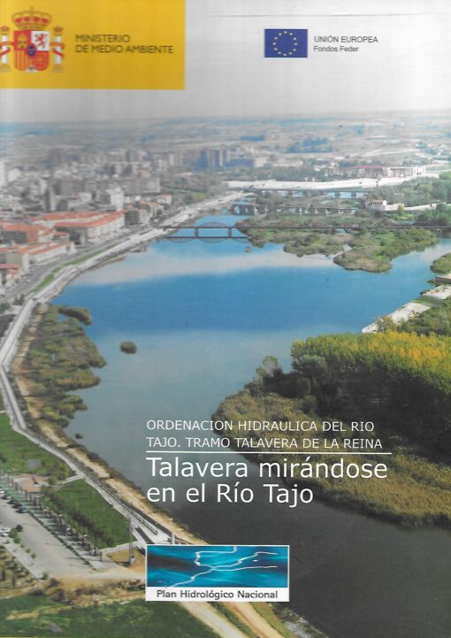 49721 510x721 - TALAVERA MIRANDOSE EN EL RIO TAJO ORDENACION HIDRAULICA DEL RIO TRAMO TALAVERA DE LA REINA